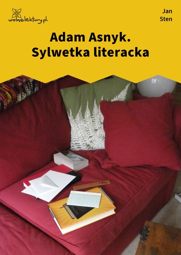 Jan Sten, Adam Asnyk. Sylwetka literacka