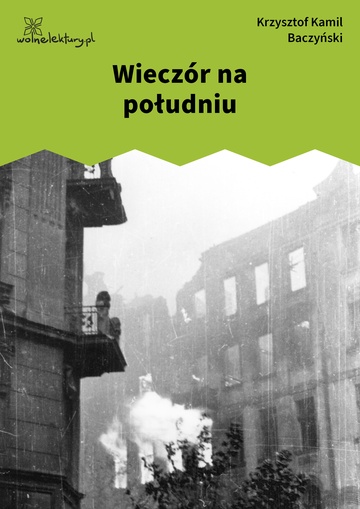 Krzysztof Kamil Baczyński, Juwenilia II, Wieczór na południu