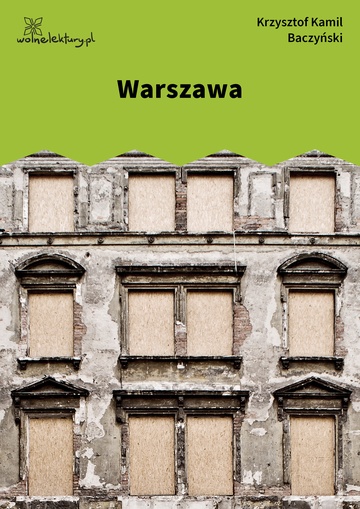 Krzysztof Kamil Baczyński, 1942, 1943, 1944, Warszawa