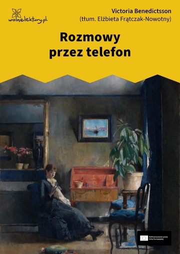 Victoria Benedictsson, Rozmowy przez telefon