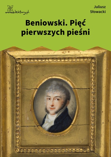 Beniowski. Pięć pierwszych pieśni