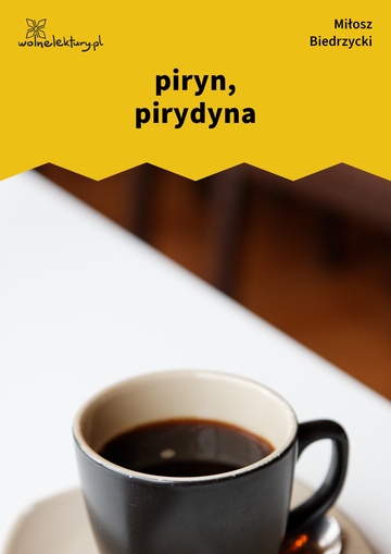 Miłosz Biedrzycki, *, piryn, pirydyna