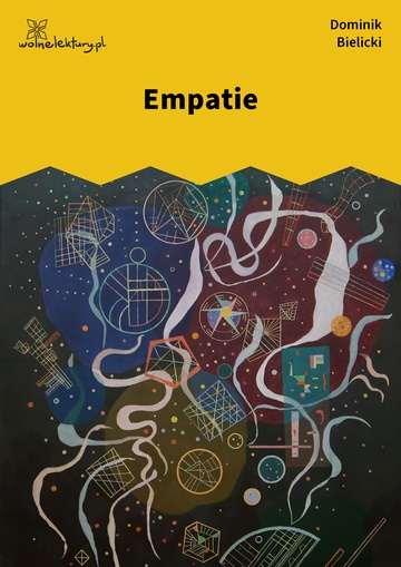 Dominik Bielicki, Gruba tańczy, Empatie