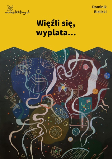 Więźli się, wyplata...