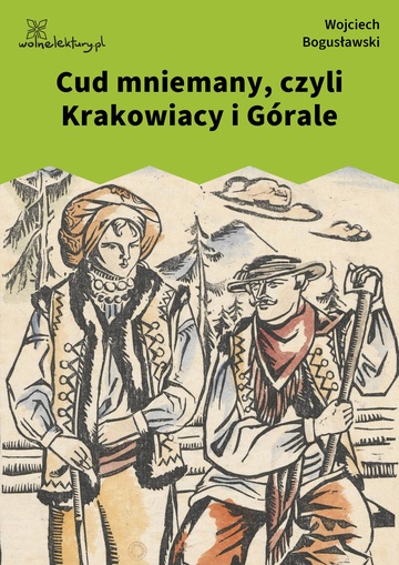 Cud mniemany, czyli Krakowiacy i Górale