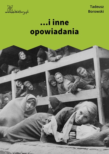 Tadeusz Borowski, ...i inne opowiadania