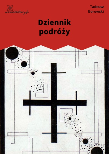 Tadeusz Borowski, Kamienny świat (tom), Dziennik podróży