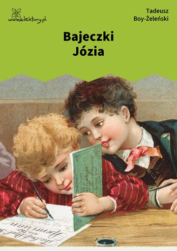 Tadeusz Boy-Żeleński, Bajeczki Józia