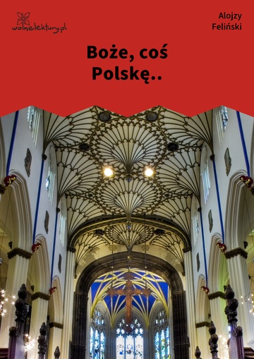 Boże, coś Polskę..