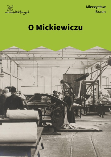 Mieczysław Braun, Przemysły (tomik), O Mickiewiczu