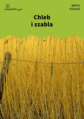 Ignacy Krasicki, Bajki i przypowieści, Chleb i szabla