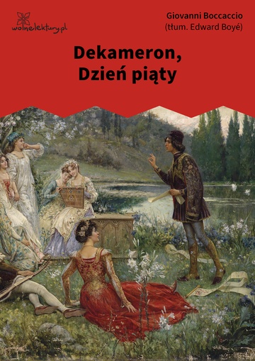 Giovanni Boccaccio, Dekameron, Dekameron, Dzień piąty