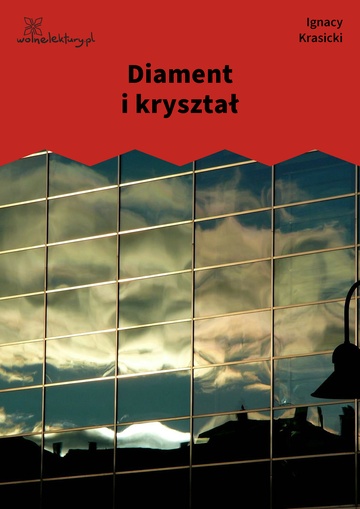 Ignacy Krasicki, Bajki i przypowieści, Diament i kryształ