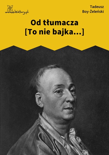Od tłumacza [To nie bajka...]
