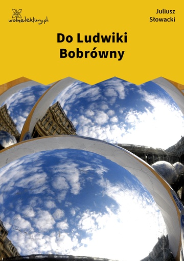 Do Ludwiki Bobrówny