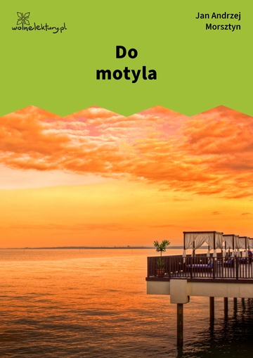 Do motyla