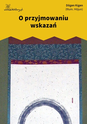 Dōgen Kigen, O przyjmowaniu wskazań