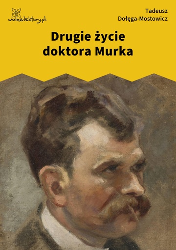 Drugie życie doktora Murka