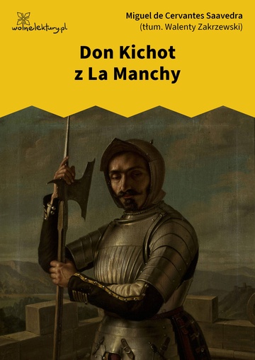 Miguel de Cervantes Saavedra, Don Kichot z La Manchy