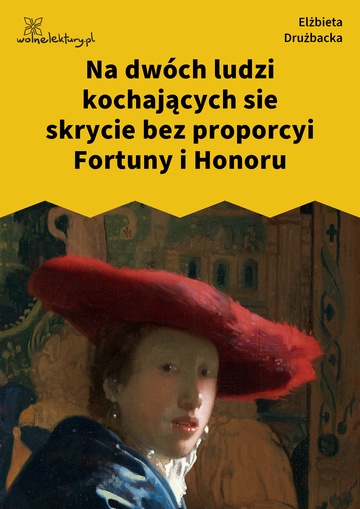 Na dwóch ludzi kochających sie skrycie bez proporcyi Fortuny i Honoru