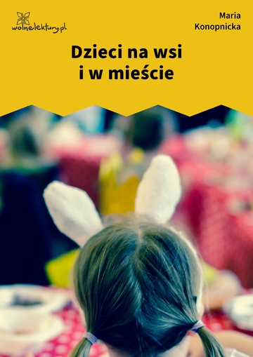 Dzieci na wsi i w mieście