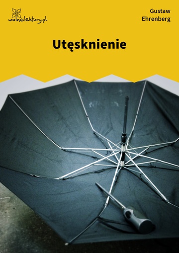 Gustaw Ehrenberg, Dźwięki minionych lat, Utęsknienie