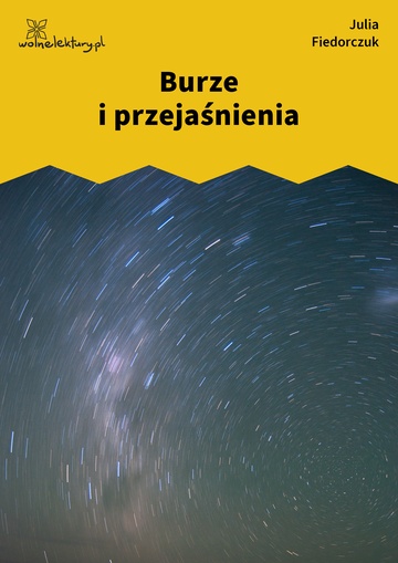 Julia Fiedorczuk, Tlen, część druga: Elegie, Burze i przejaśnienia