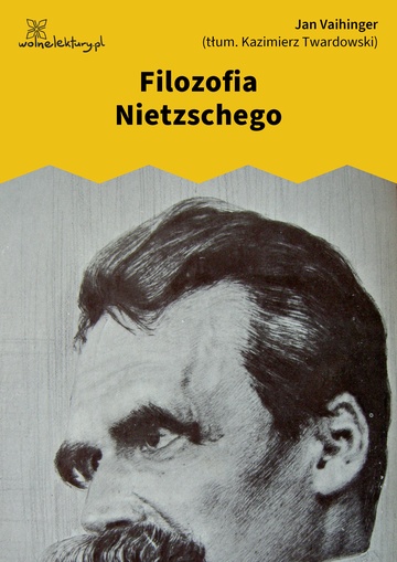 Jan Vaihinger, Filozofia Nietzschego