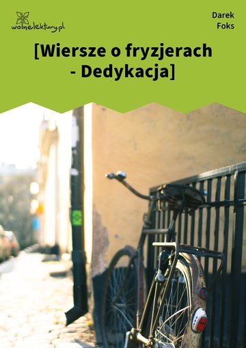 [Wiersze o fryzjerach - Dedykacja]