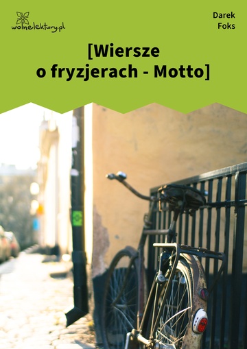 [Wiersze o fryzjerach - Motto]