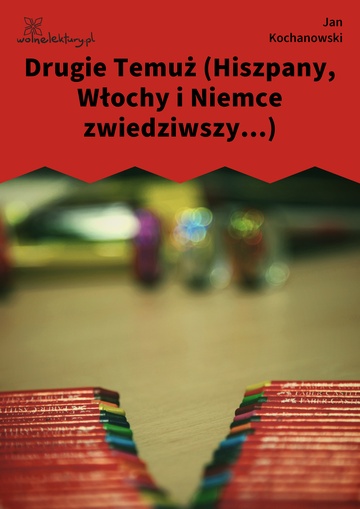 Jan Kochanowski, Fraszki, Księgi pierwsze, Drugie Temuż (Hiszpany, Włochy i Niemce zwiedziwszy...)