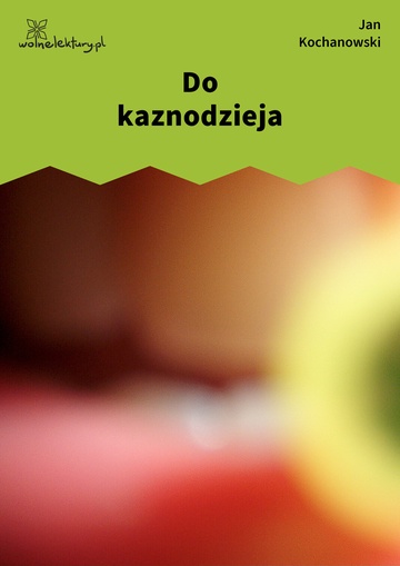 Jan Kochanowski, Fraszki, Księgi trzecie, Do kaznodzieja