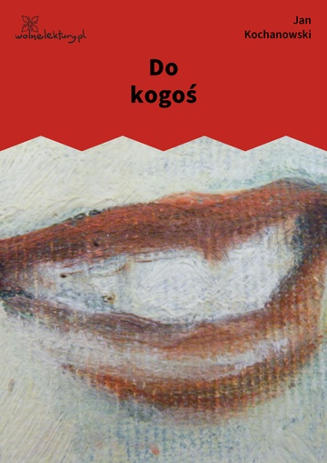 Do kogoś