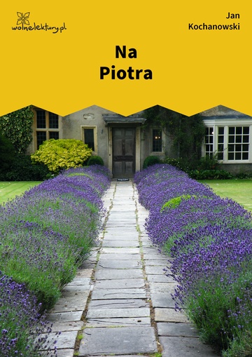 Jan Kochanowski, Fraszki, Księgi wtóre, Na Piotra