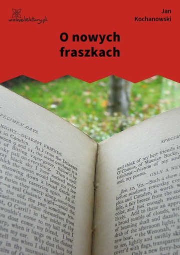 Jan Kochanowski, Fraszki, Księgi wtóre, O nowych fraszkach