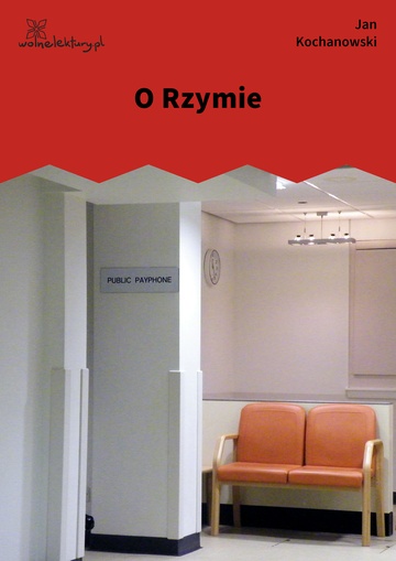 Jan Kochanowski, Fraszki, Księgi wtóre, O Rzymie