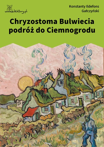 Konstanty Ildefons Gałczyński, Chryzostoma Bulwiecia podróż do Ciemnogrodu