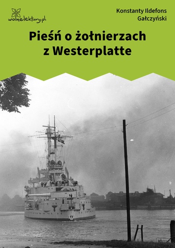 Konstanty Ildefons Gałczyński, Pieśń o żołnierzach z Westerplatte