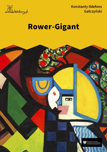 Konstanty Ildefons Gałczyński, Teatrzyk „Zielona Gęś”, Rower-Gigant
