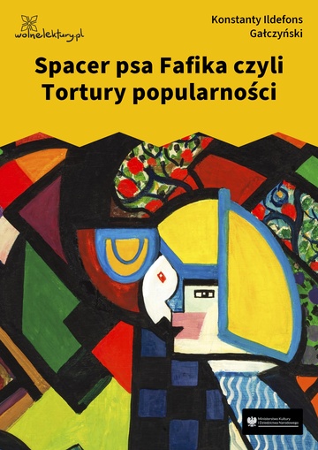 Konstanty Ildefons Gałczyński, Teatrzyk „Zielona Gęś”, Spacer psa Fafika czyli Tortury popularności