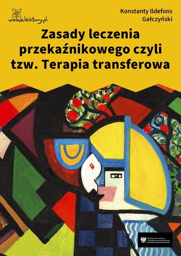 Konstanty Ildefons Gałczyński, Teatrzyk „Zielona Gęś”, Zasady leczenia przekaźnikowego czyli tzw. Terapia transferowa
