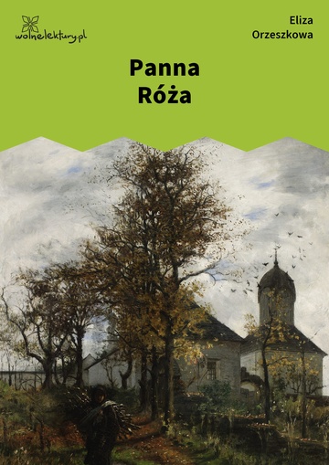 Eliza Orzeszkowa, Gloria victis (tom opowiadań), Panna Róża