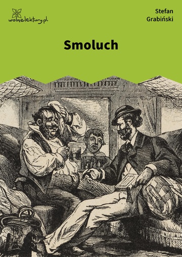 Stefan Grabiński, Demon ruchu, Smoluch