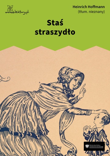 Heinrich Hoffmann, Złota różdżka, Staś straszydło
