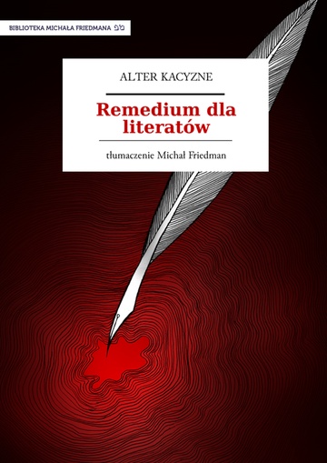 Alter Kacyzne, Remedium dla literatów