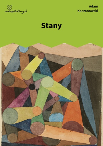 Adam Kaczanowski, Stany