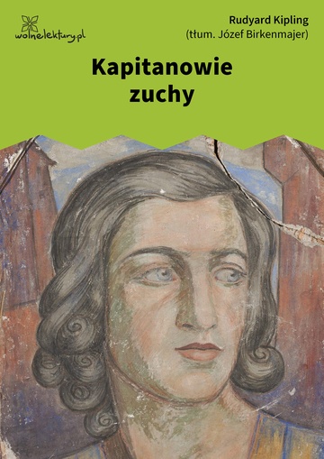 Rudyard Kipling, Kapitanowie zuchy