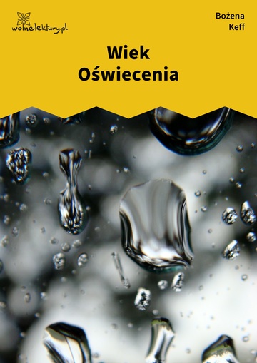 Bożena Keff, Nie jest gotowy, Sen o znaczeniu snów, Wiek Oświecenia