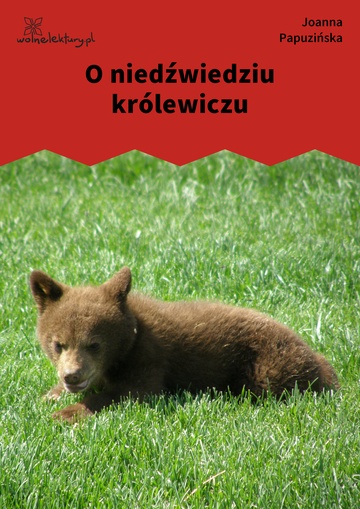 O niedźwiedziu królewiczu