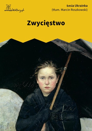 Łesia Ukrainka, Melodie, Zwycięstwo